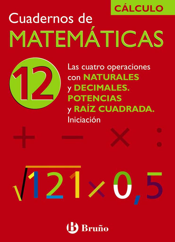 Matemáticas 12 Cuatro Operacione Primaria