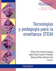 Tecnologías y pedagogía para la enseñanza STEM Tecnologías y pedagogía para la enseñanza STEM