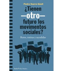¿Tienen otro futuro los movimientos soci ¿Tienen otro futuro los movimientos soci