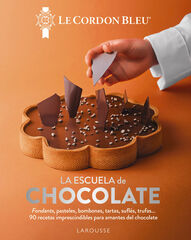La escuela de chocolate. Le Cordon Bleu® La escuela de chocolate. Le Cordon Bleu®