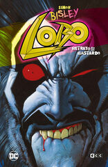 Lobo: Retrato de un bastardo (Grandes Novelas Gráficas de DC) Lobo: Retrato de un bastardo (Grandes Novelas Gráficas de DC)