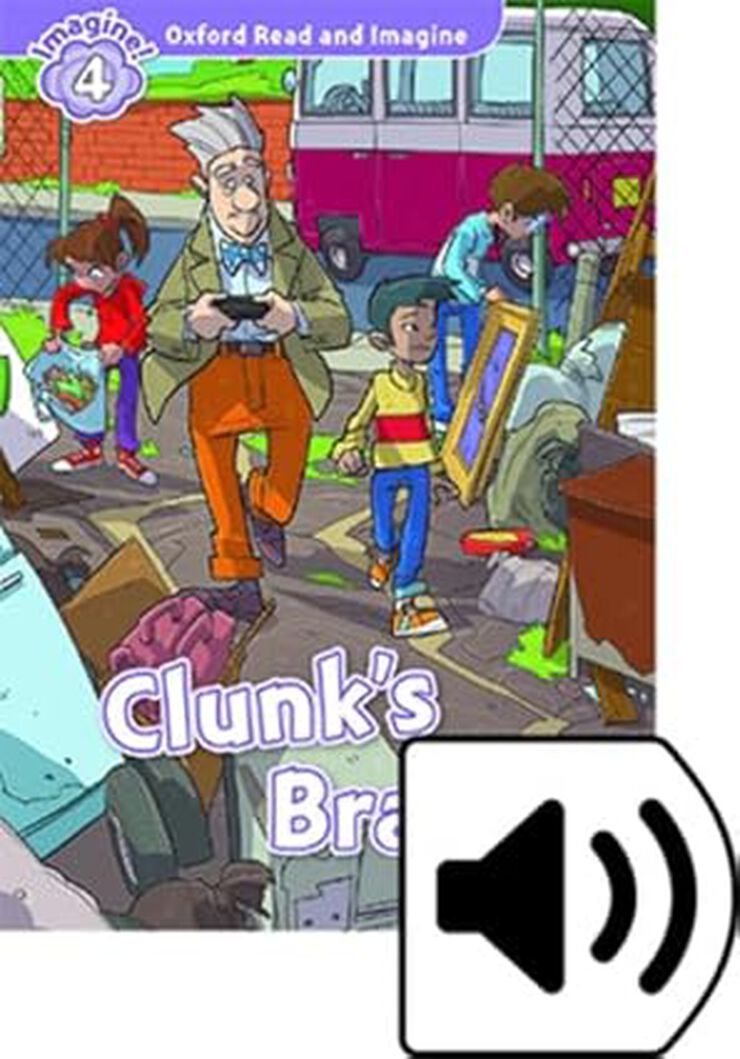 Oxford Read and Imagine 4. Clunks Brain MP3 Pack