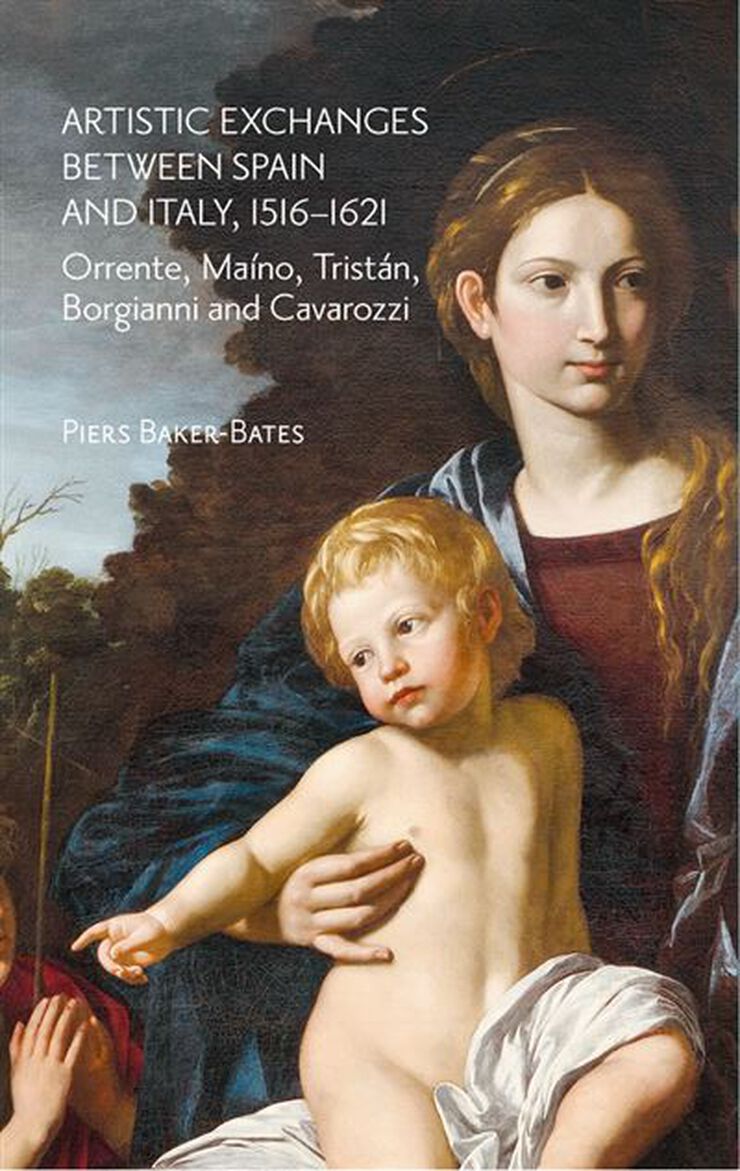 Artistic Exchanges Between Spain and Italy, 1516-1621