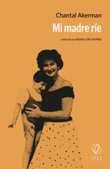 Mi madre r&iacute;e