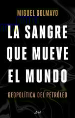 La sangre que mueve el mundo La sangre que mueve el mundo