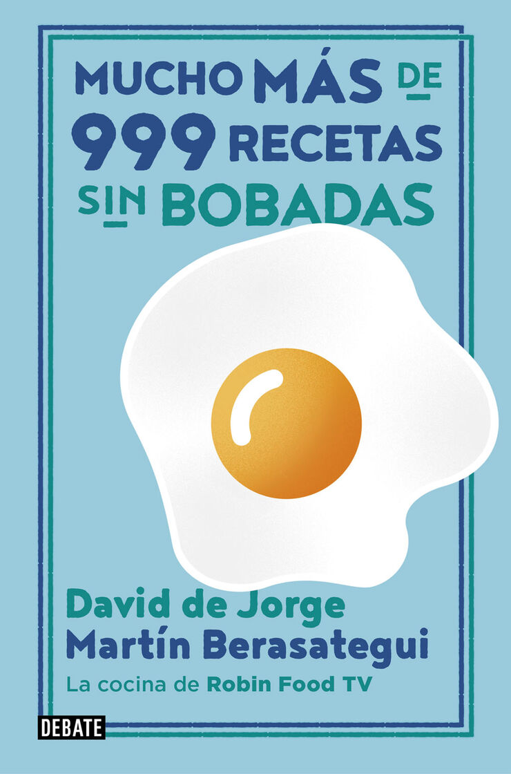 Mucho más de 999 recetas sin bobadas