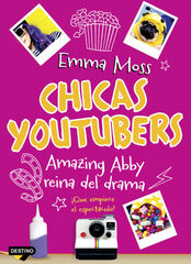 Chicas youtubers. Amazing Abby, reina del drama
