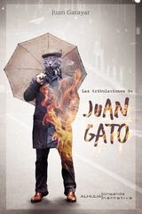 Las tribulaciones de Juan Gato