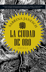 La ciudad de oro La ciudad de oro
