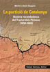 La partició de Catalunya. Història rocambolesca del tractat del Pirineus