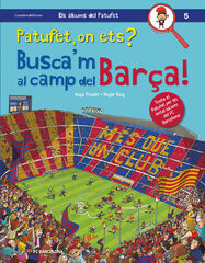 Patufet, on ets? Busca'm al camp del Bar&ccedil;a!