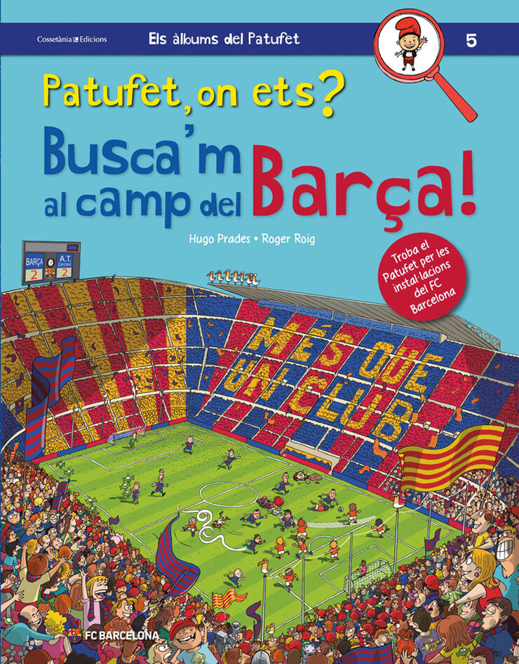 Patufet, on ets? Busca'm al camp del Bar&ccedil;a!