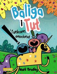Baliga i Tut i l'unicorn emocionat Baliga i Tut i l'unicorn emocionat