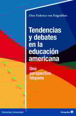 Tendencias y debates en la educación americana Tendencias y debates en la educación americana