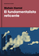 El fundamentalista reticente El fundamentalista reticente