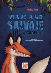 ¡Viaje a lo salvaje! ¡Viaje a lo salvaje!