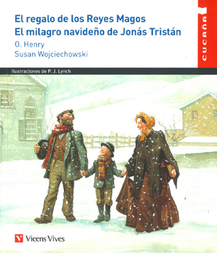 El regalo de los Reyes/ Magos. El milagro navideño de Jonas Tristán