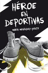 Héroe en deportivas Héroe en deportivas