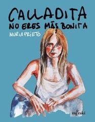 Calladita no eres más bonita Calladita no eres más bonita