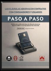Las cl&aacute;usulas abusivas en contratos con consumidores y usuarios. Paso a paso
