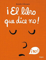 ¡El libro que dice no! ¡El libro que dice no!
