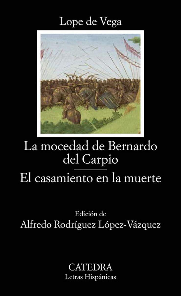 La mocedad de Bernardo del Carpio, El casamiento en la muerte