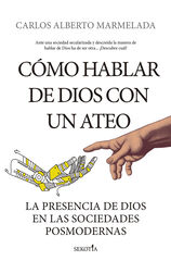 Cómo hablar de Dios con un ateo Cómo hablar de Dios con un ateo