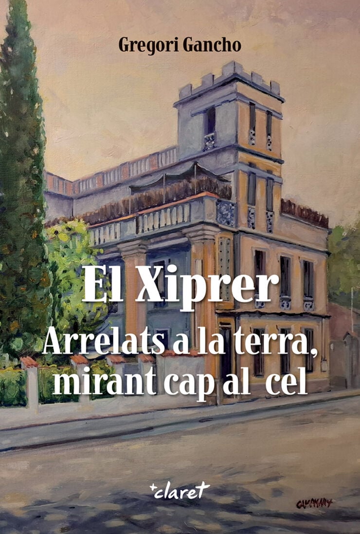 El Xiprer. Arrelats a la terra, mirant cap al cel