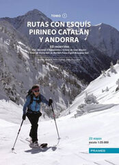 RUTAS CON ESQUÍS. PIRINEO CATALÁN Y ANDO RUTAS CON ESQUÍS. PIRINEO CATALÁN Y ANDO