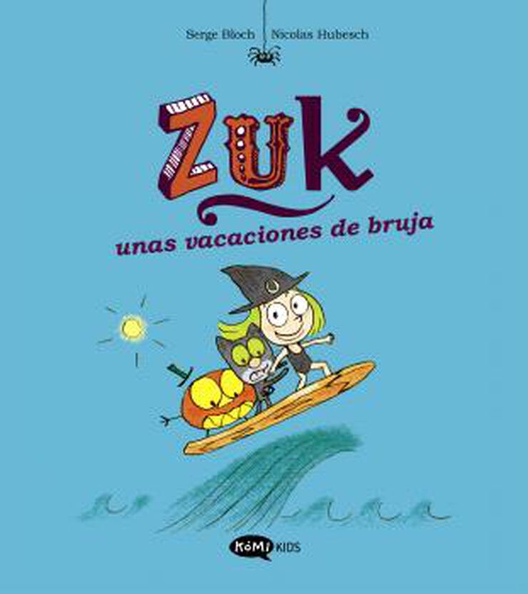 Zuk 1. Zuk unas vacaciones de bruja