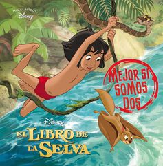 El libro de la selva. Mejor si somos dos