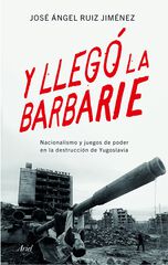 Y llegó la barbarie Y llegó la barbarie