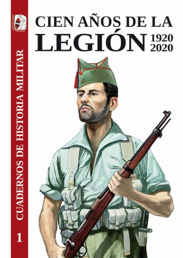 Cien Años De La Legión Española 1920-2020