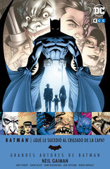 Grandes autores de Batman: Neil Gaiman - ¿Qué le sucedió al Cruzado de la Capa? Grandes autores de Batman: Neil Gaiman - ¿Qué le sucedió al Cruzado de la Capa?