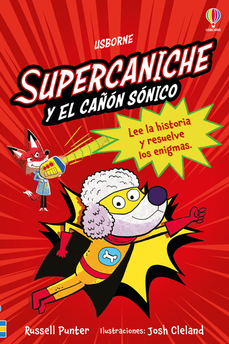 Supercaniche y el cañón sónico. Libro 2