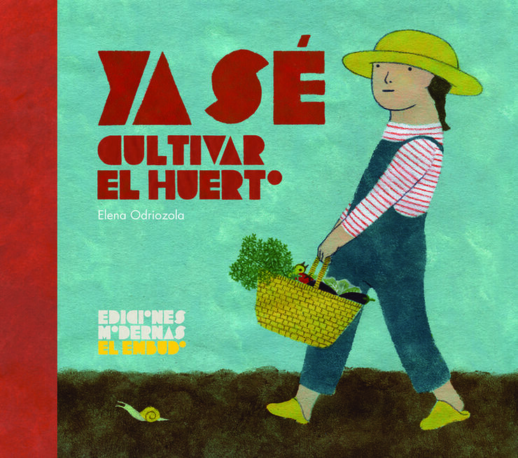 Ya sé cultivar el huerto Ya sé cultivar el huerto