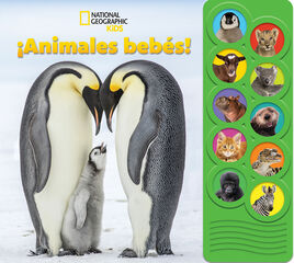 National Geographic Kids &iexcl;Animales beb&eacute;s! Libro con 10 botones de sonidos PI Kids