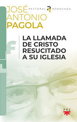 La llamada de Cristo resucitado a su Iglesia La llamada de Cristo resucitado a su Iglesia