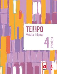Música i dansa. 4t Primària. Tempo Música i dansa. 4t Primària. Tempo