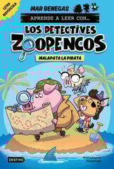 Aprende a leer con... Los Detectives Zoopencos 5. Malapata la pirata Aprende a leer con... Los Detectives Zoopencos 5. Malapata la pirata