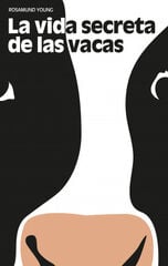 La vida secreta de las vacas La vida secreta de las vacas