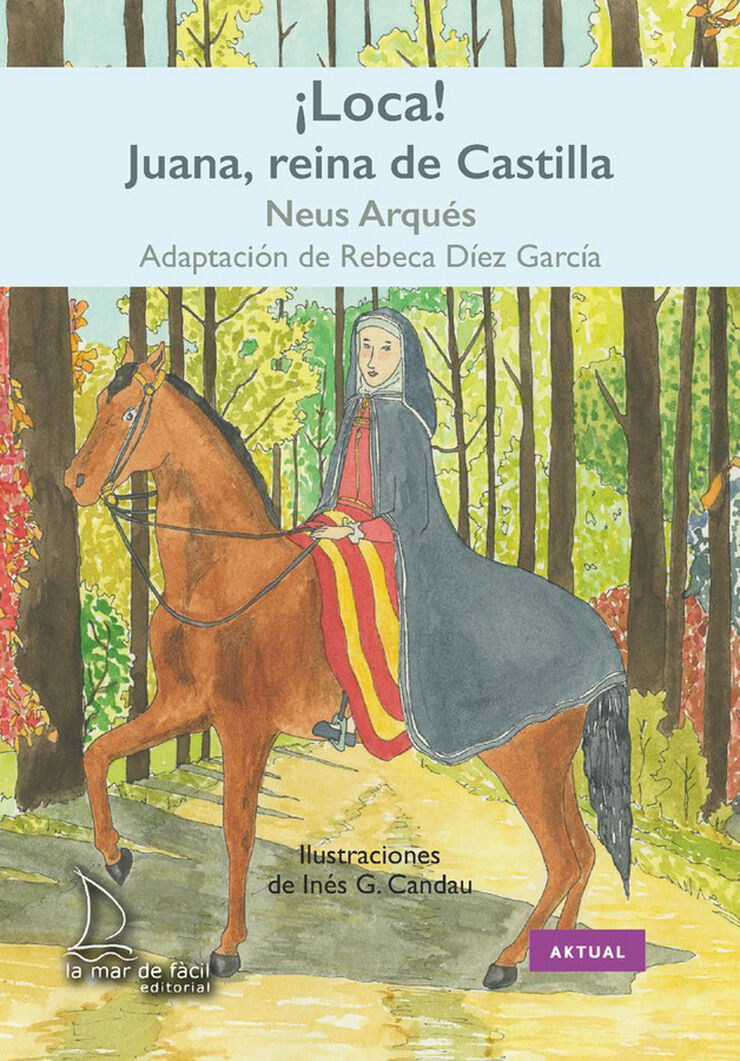 Loca! Juana, reina de Castilla