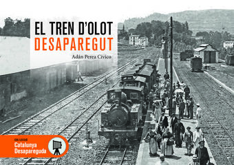 El Tren d'Olot Desaparegut