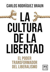 La cultura de la libertad La cultura de la libertad