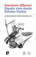 'Somehow different'. España vista desde Estados Unidos 'Somehow different'. España vista desde Estados Unidos