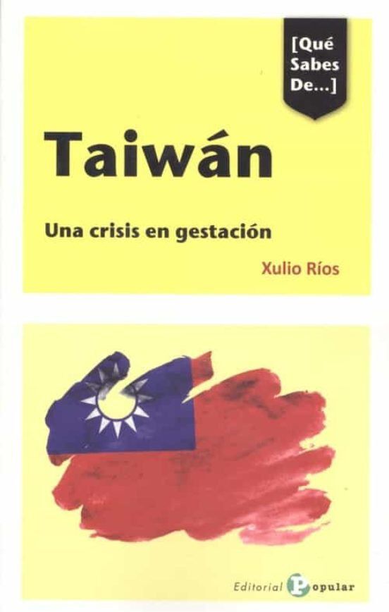 [Qu&eacute; Sabes De...] Taiw&aacute;n