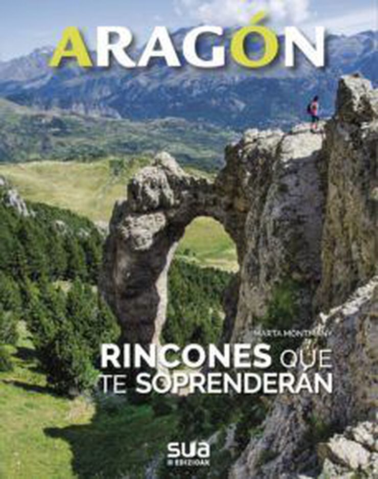 Aragón. Rincones que te sorprenderán