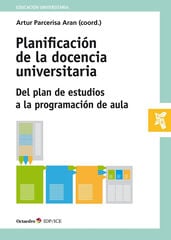 Planificación de la docencia universitaria Planificación de la docencia universitaria