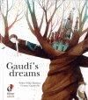 'Gaudi''s Dreams'