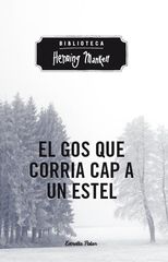 El Gos que corria cap a una estel El Gos que corria cap a una estel
